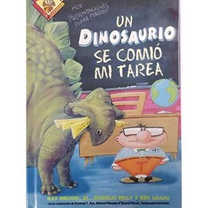 Un Dinosaurio Se Comio Mi Tarea (Hardcover)